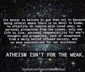 atheism is not for the weak.jpg
