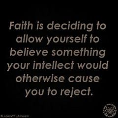 faith is deciding to believe against intellect.png