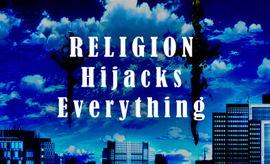 Religion Hijacks Everything.jpg
